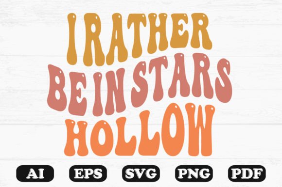 I Rather Be in Stars Hollow Retro Wavy Graphics