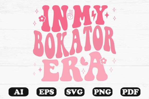 In My Bokator Era Retro Wavy SVG: Graphics for Crafts & Branding