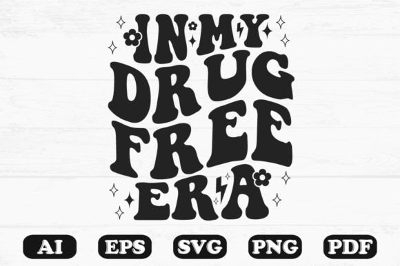 In My Drug Free Era Retro Wavy SVG: Graphics for Crafts