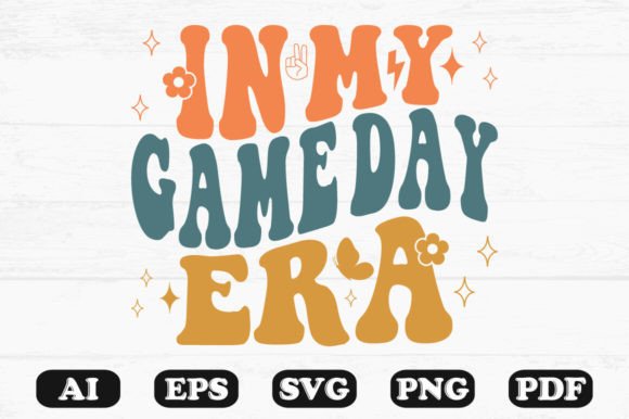 In My Game Day Era Retro Wavy SVG: Graphics for Crafts & Content