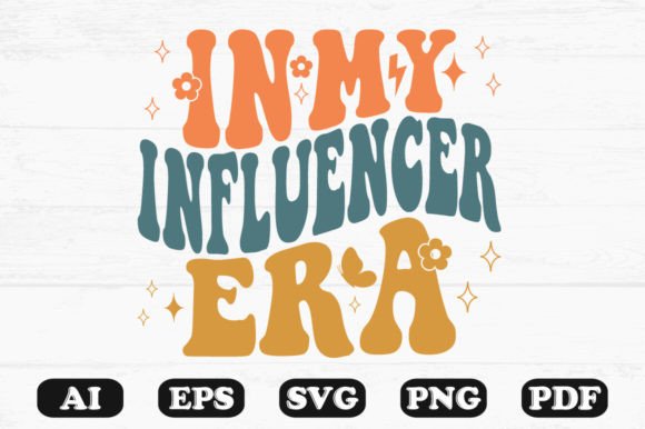 In My Influencer Era Retro Wavy SVG: Graphics for Crafts & Local Branding