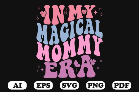 In My Magical Mommy Era Retro Wavy SVG Graphics