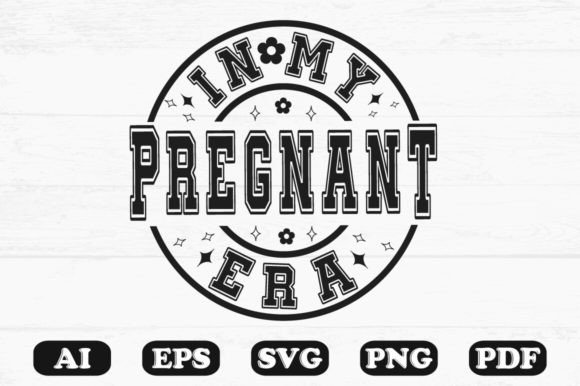 In My Pregnant Era SVG T-shirt