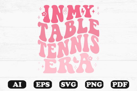 In My Table Tennis Era Retro Wavy SVG for Crafts & Graphics