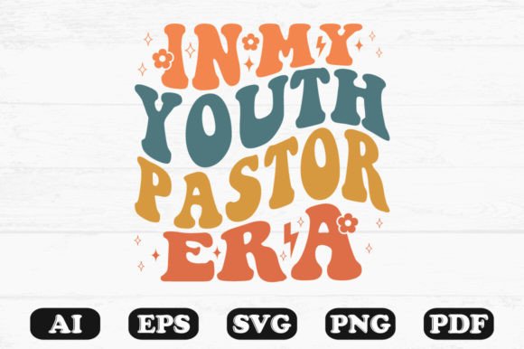 In My Youth Pastor Era Retro Wavy SVG — Graphics for Crafts