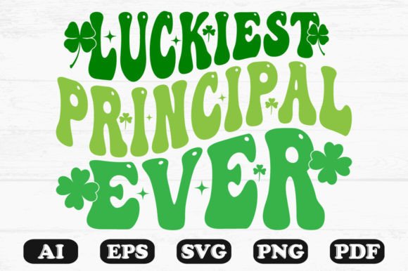 Luckiest Principal Ever Retro Wavy SVG Graphics