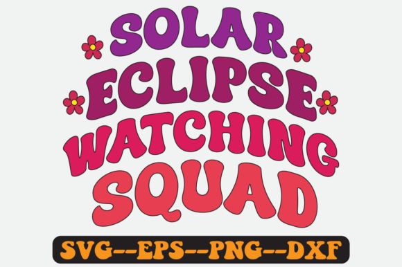Solar Eclipse Squad Groovy Retro SVG: Graphics for Crafts-Driven Brands